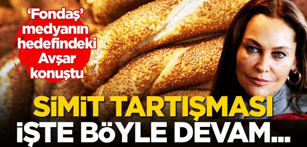 Simit tartışması sürüyor! ‘Sakinleştiyseniz sıra bende’ dedi!