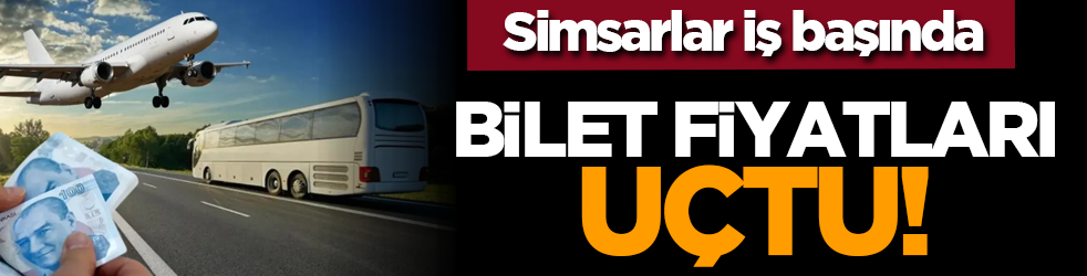 Simsarlar iş başında: Bilet fiyatları uçtu!