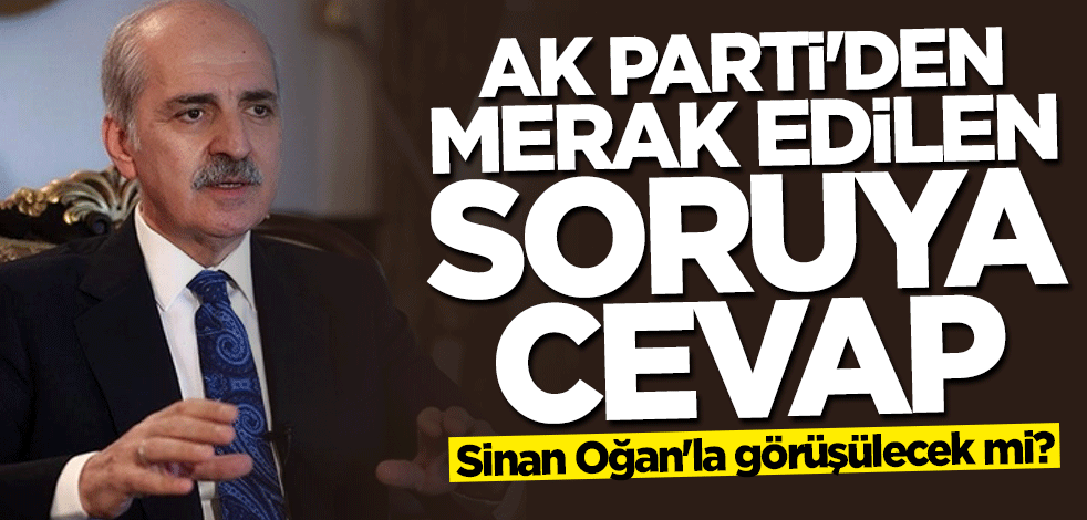 Sinan Oğan'la görüşülecek mi? AK Parti'den merak edilen soruya cevap