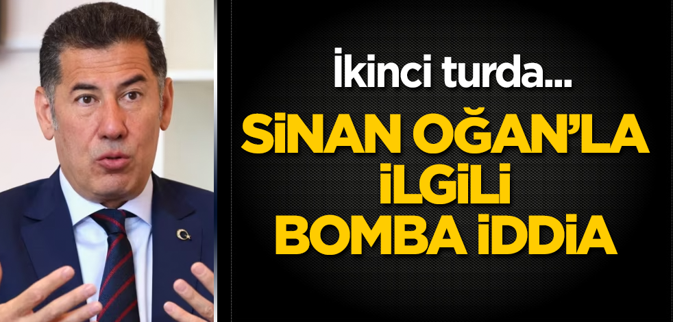 Sinan Oğan’la ilgili bomba iddia! İkinci turda...