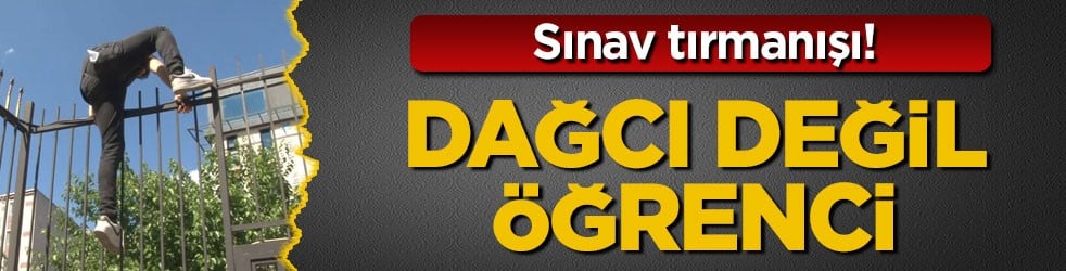 Sınav tırmanışı! Dağcı değil öğrenci