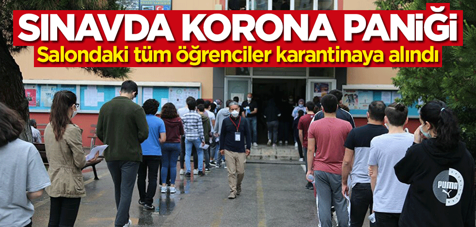Sınavda fenalaşan öğrencinin koronavirüs testi pozitif çıktı: Salondaki tüm öğrenciler karantinaya alındı