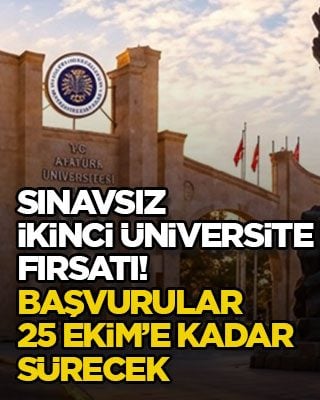 Sınavsız ikinci üniversite fırsatı! Başvurular 25 Ekim’e kadar sürecek