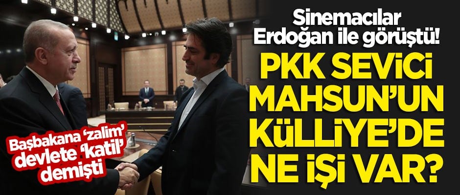 Sinemacılar Cumhurbaşkanı Erdoğan ile görüştü! PKK sevici Mahsun Kırmızıgül'ün Külliye'de ne işi var?