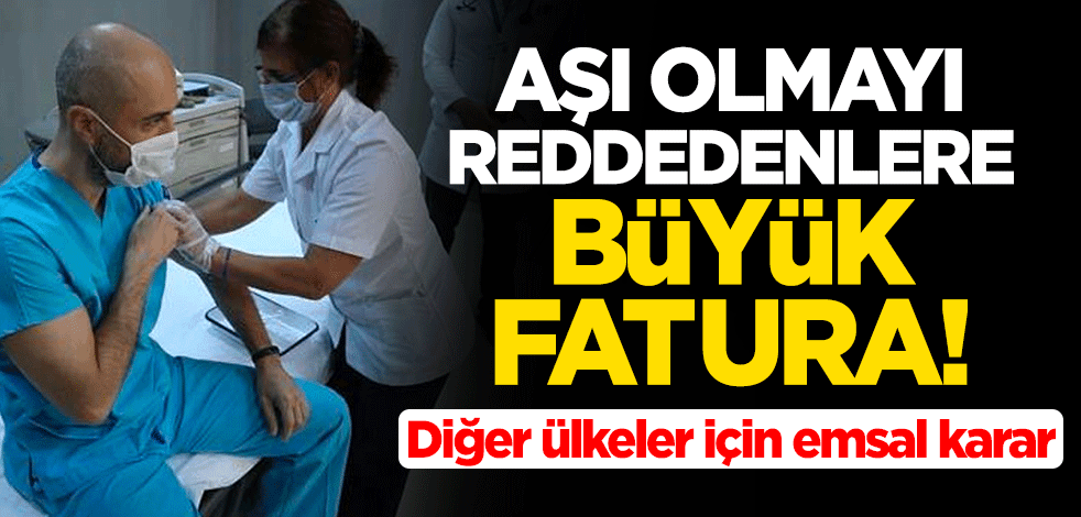 Singapur'dan aşı olmayı reddedenlere büyük fatura! Diğer ülkeler için emsal karar