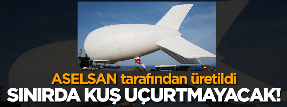 Sınıra mini zeplinli koruma