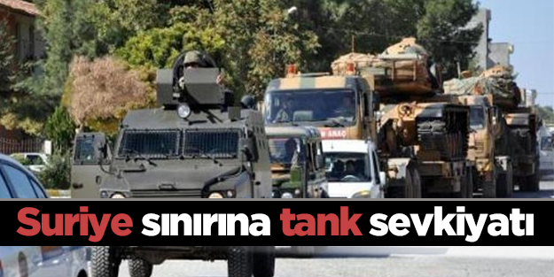 Sınıra tank sevkiyatı