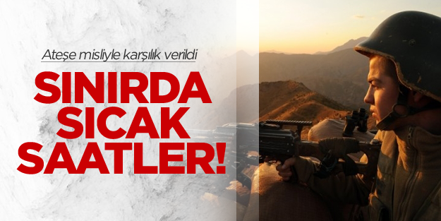 Sınırda askerlere ateş açıldı