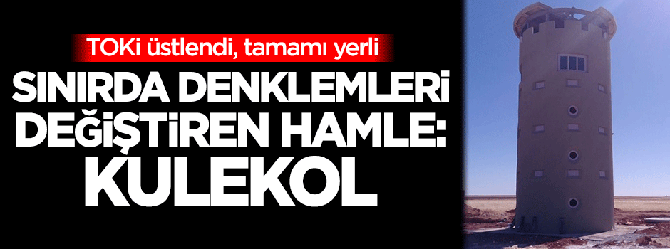 Sınırda denklemleri değiştiren hamle: Kulekol
