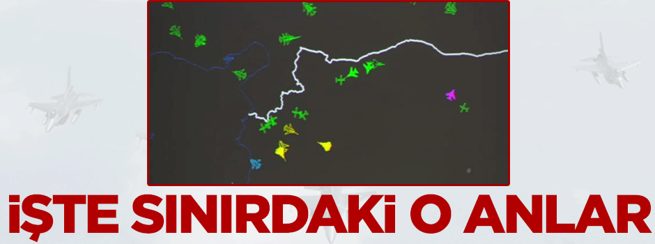 Sınırda uçaklar karşı karşıya!