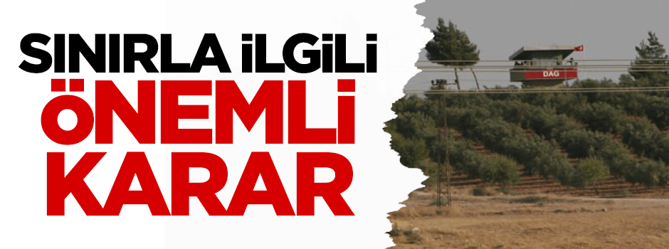 Sınırla ilgili önemli karar