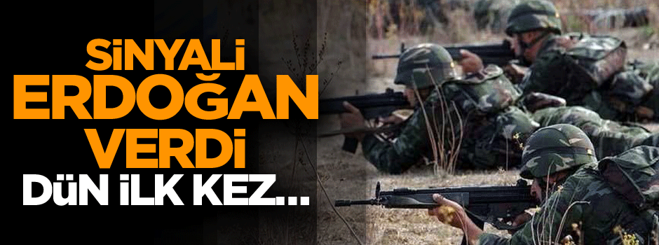  Sinyali Erdoğan verdi ve dün ilk kez…