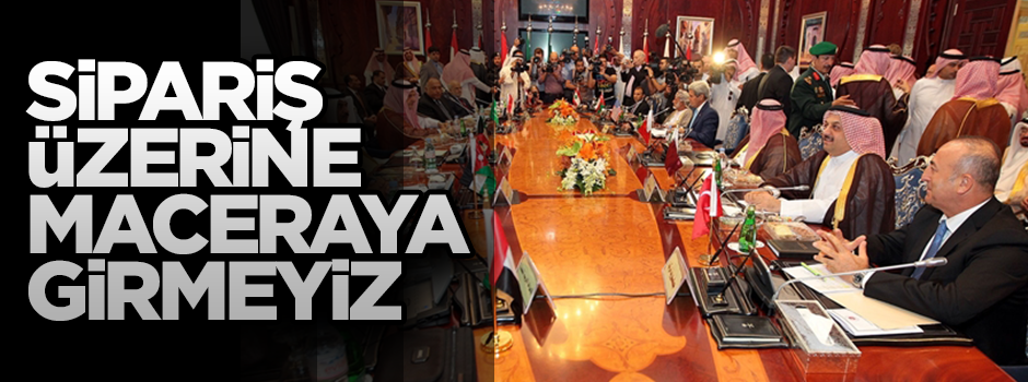 Sipariş üzerine maceraya girmeyiz