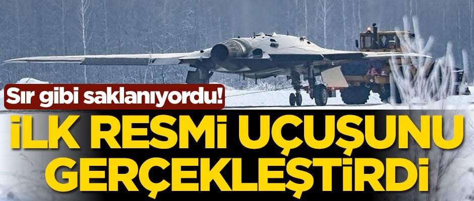 Sır gibi saklanıyordu! İlk resmi uçuşunu gerçekleştirdi