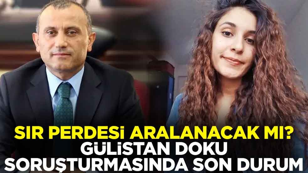 Sır perdesi aralanacak mı? Gülistan Doku soruşturmasında son durum