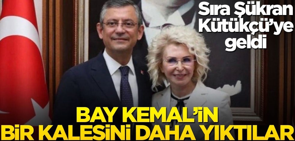 Sıra Şükran Kütükçü’ye geldi! Bay Kemal’in bir kalesini daha yıktılar