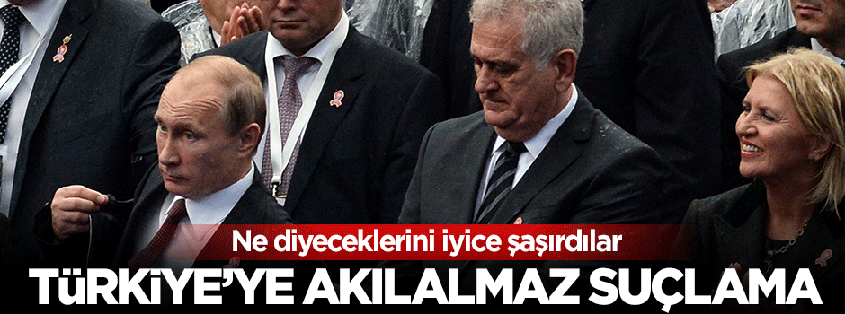 Sırbistan Devlet Başkanı'ndan Türkiye'ye akılalmaz suçlama