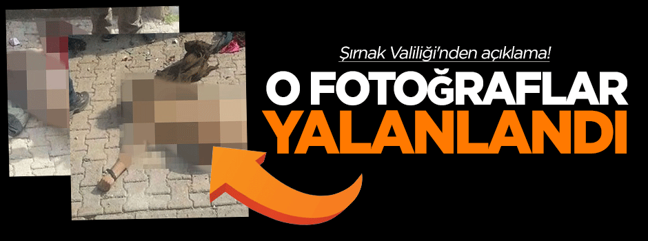 Şırnak Valiliği'nden fotoğraf açıklaması