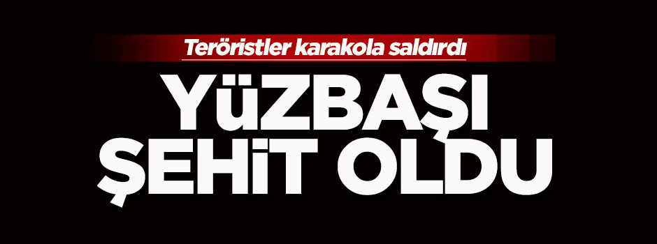 Şırnak'ta 1 yüzbaşı şehit oldu