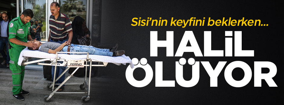 Sisi'nin keyfini bekleyen Halil ölüyor