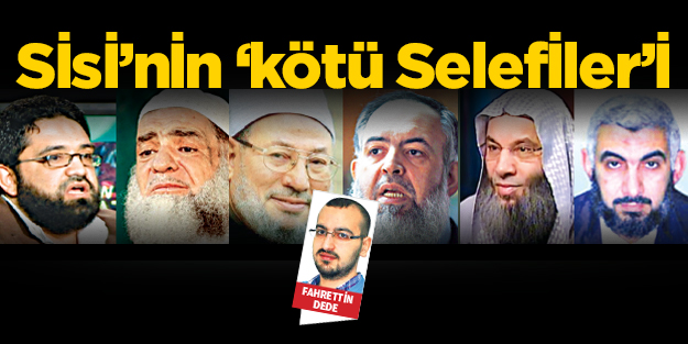Sisi’nin ‘kötü Selefİler’i