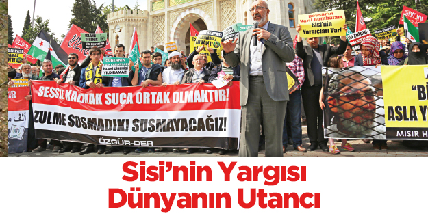 SİSİ’NİN YARGISI DÜNYANIN UTANCI