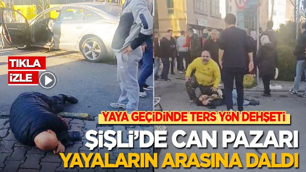 Şişli'de can pazarı: Ters yöne giren otomobil yayaların arasında daldı! 5 kişiyi yaralandı