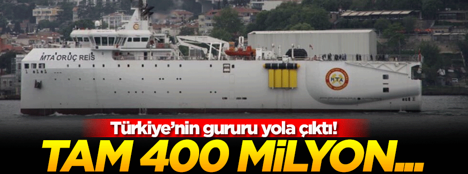 Sismik araştırma gemisi MTA Oruç Reis yola çıktı