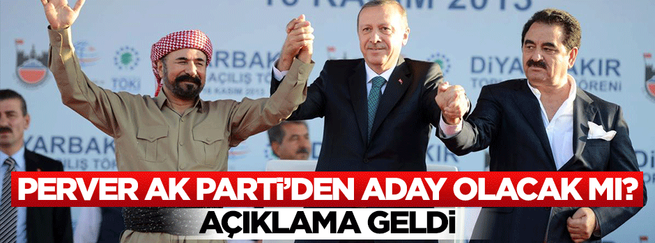 Şivan Perver'in yeğeni AK Parti'den aday olacak mı?
