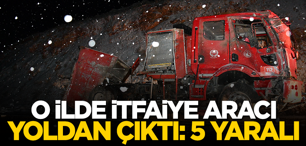 Sivas’ta itfaiye aracı buzlanma nedeniyle yoldan çıktı: 5 yaralı