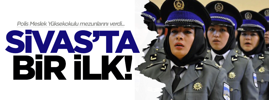 Sivas'ta mezuniyet heyecanı!