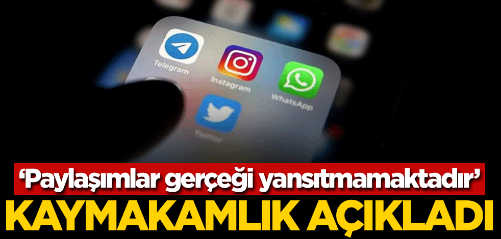 Siverek Kaymakamlığı: Sosyal medyadaki paylaşımlar gerçeği yansıtmamaktadır