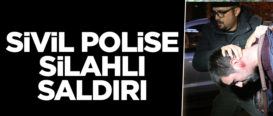 Sivil polise silahlı saldırı