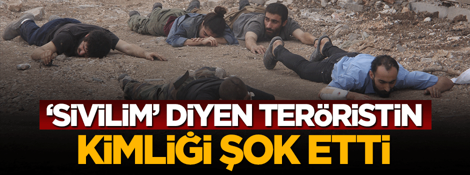 'Sivilim' diyen şahıs terörist çıktı
