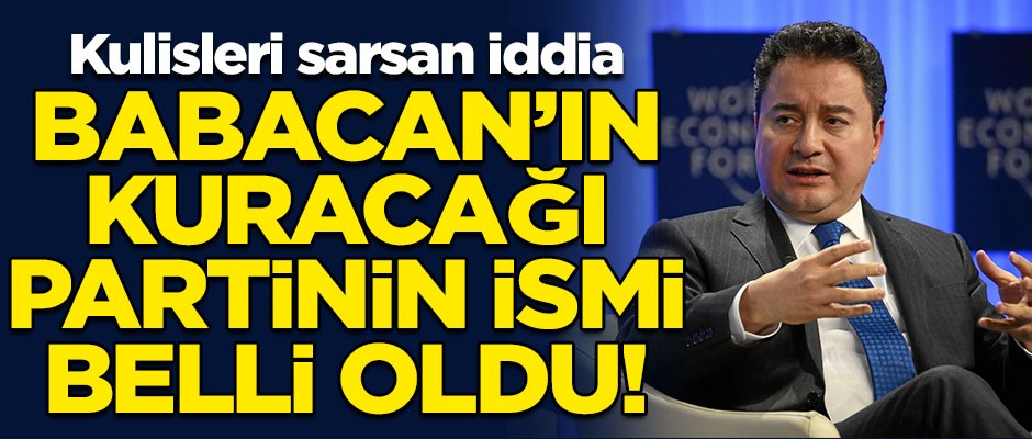 Siyaset kulislerini sarsan iddia! Ali Babacan'ın kuracağı partinin ismi belli oldu