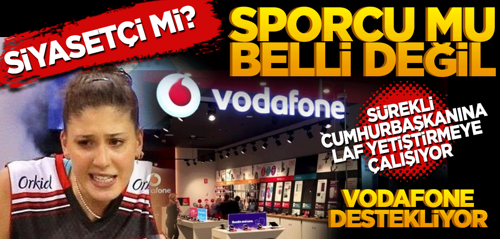 Siyasetçi mi sporcu mu belli değil! Vodafone hala destekliyor