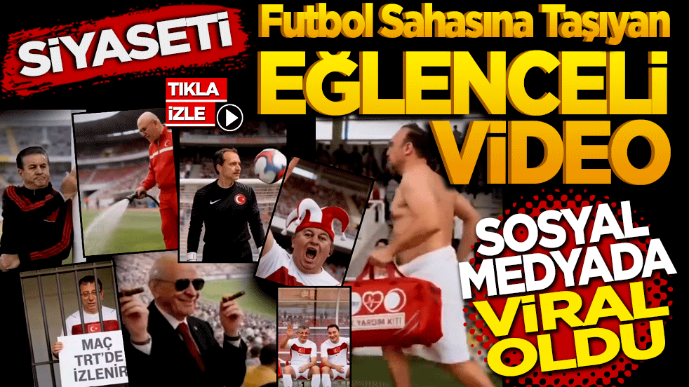 Siyaseti Futbol Sahasına Taşıyan Eğlenceli Video Sosyal Medyada Viral Oldu