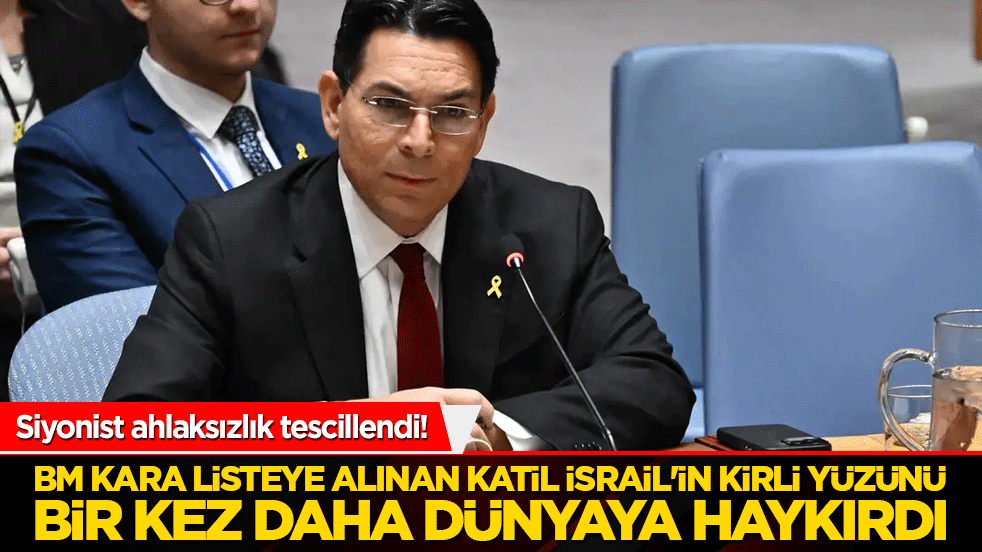 Siyonist ahlaksızlık tescillendi! BM kara listeye alınan katil İsrail'in kirli yüzünü bir kez daha dünyaya haykırdı!