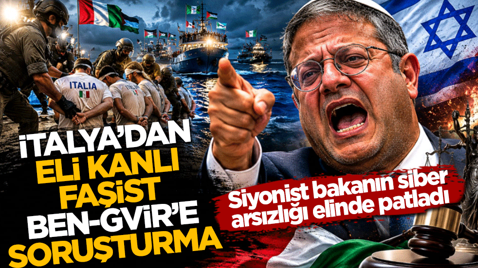 Siyonist bakanın siber arsızlığı elinde patladı! İtalya'dan eli kanlı faşist Ben-Gvir'e soruşturma açıldı