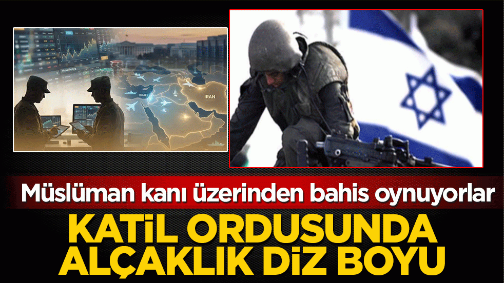 Siyonist canilerin kanlı kumarı! Katil ordusunda alçaklık diz boyu: Müslüman kanı üzerinden bahis oynuyorlar