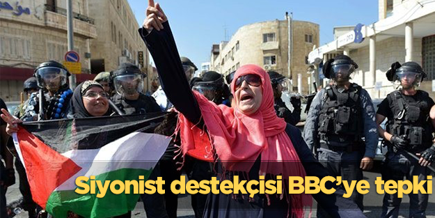 Siyonist destekçisi BBC’ye tepki