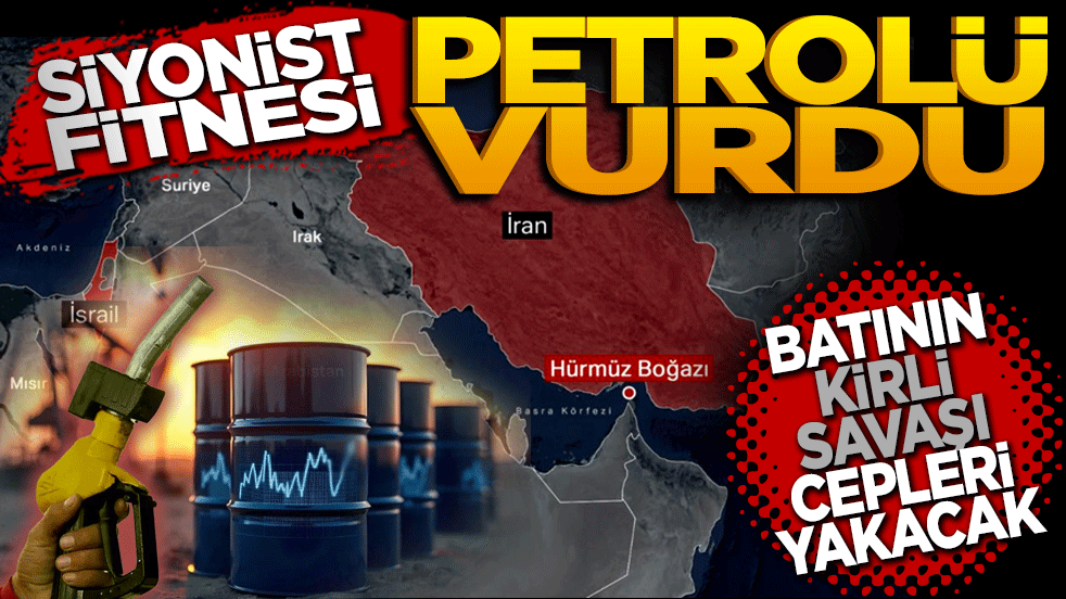 Siyonist fitnesi petrolü vurdu: Batı’nın kirli savaşı cepleri yakacak!