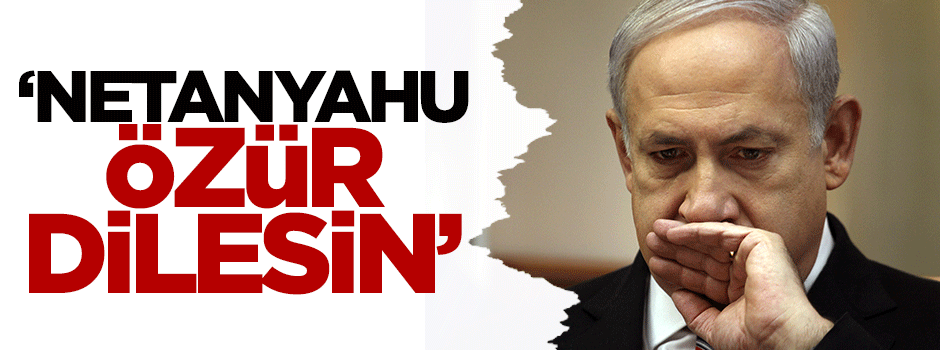 Siyonist Herzog: Netanyahu özür dilesin