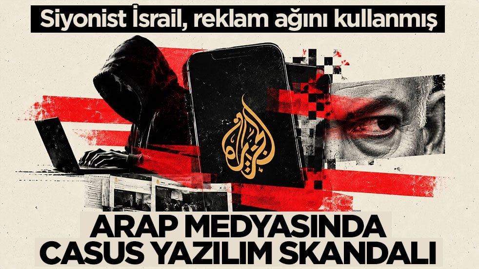 Siyonist İsrail, reklam ağını kullanmış! Arap medyasında casus yazılım skandalı