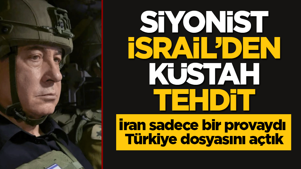 Siyonist İsrail’den küstah tehdit: İran bir provaydı, Türkiye dosyasını açtık bile