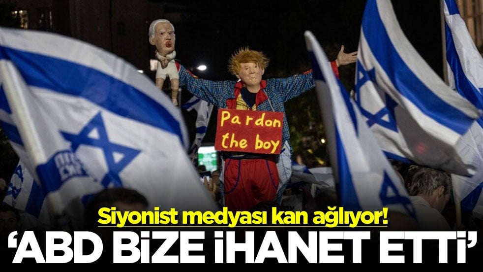 Siyonist medyası kan ağlıyor! ‘ABD bize ihanet etti'