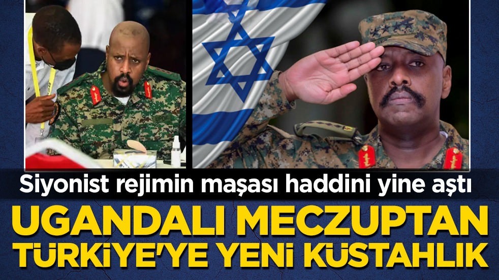 Siyonist rejimin maşası haddini yine aştı: Ugandalı meczuptan Türkiye’ye yeni küstahlık