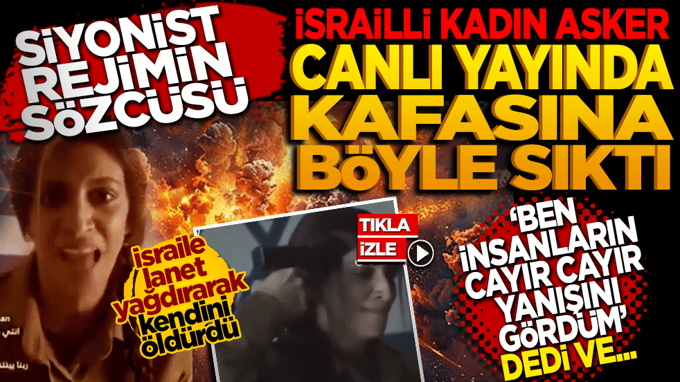 Siyonist rejimin sözcüsü İsrailli kadın asker canlı yayında kafasına sıktı!
