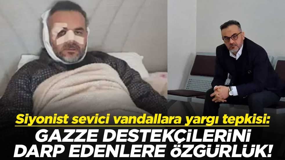 Siyonist sevici vandallara yargı tepkisi: Gazze destekçilerini darp edenlere özgürlük!