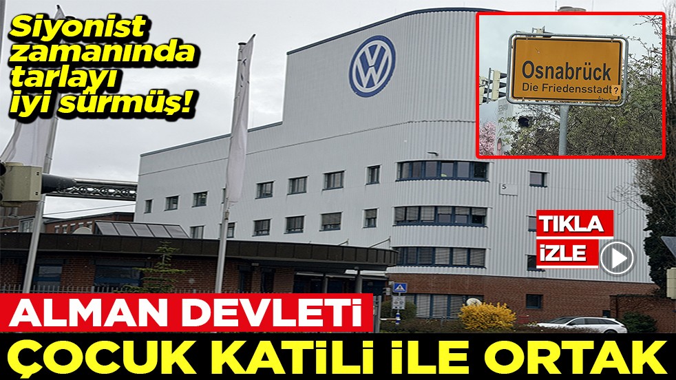 Siyonist, tarlayı iyi sürmüş meyvesini yiyor Alman devleti çocuk katili ile ortak